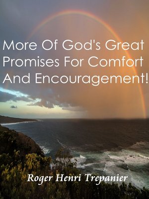 cover image of More of God's Great Promises For Comfort and Encouragement!